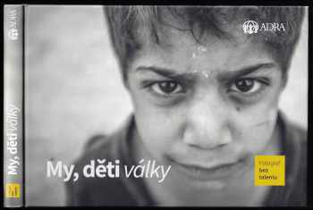 Fotograf bez talentu: My, děti války