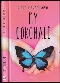 My dokonalé