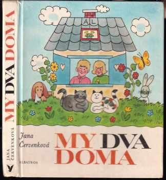 Jana Červenková: My dva doma