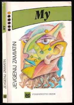 Jevgenij Ivanovič Zamjatin: My