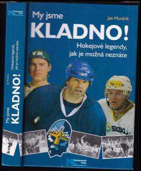 Jan Murárik: My jsme Kladno!