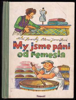 My jsme páni od řemesla
