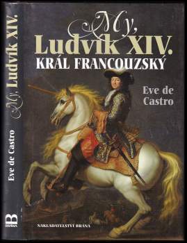 My, Ludvík XIV., král francouzský