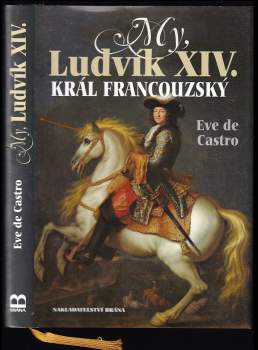 My, Ludvík XIV., král francouzský