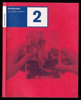 Barbora Dřevikovská: My, napříč staletími