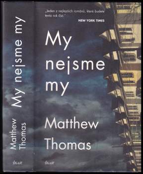 Matthew Thomas: My nejsme my