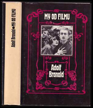 Adolf Branald: My od filmu