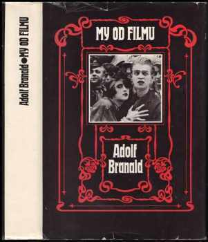 Adolf Branald: My od filmu