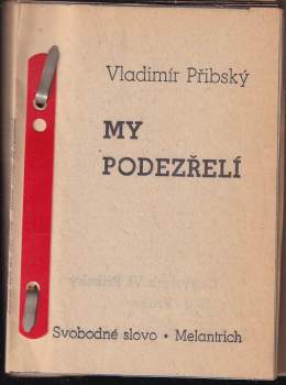 Vladimír Přibský: My podezřelí