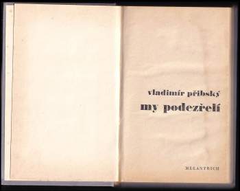 Vladimír Přibský: My podezřelí