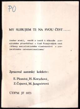 My slibujem ti na svou čest
