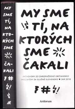 My sme tí, na ktorých sme čakali