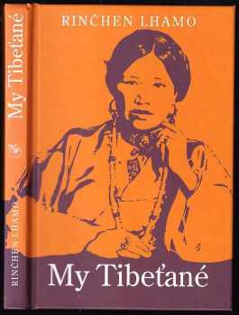 Rinchen Lhamo: My Tibeťané