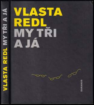 My tři a já