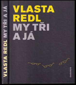 My tři a já