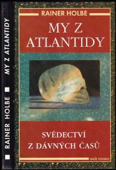 My z Atlantidy : svědectví z dávných časů