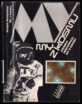 Arnold Mostowicz: My z kosmu