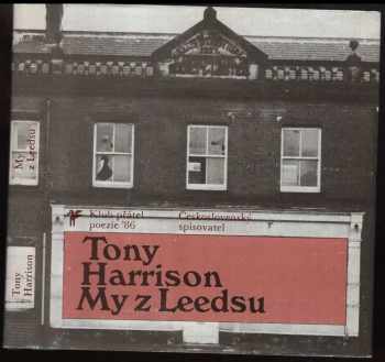 Tony Harrison: My z Leedsu