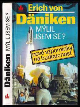 Mýlil jsem se? : Nové vzpomínky na budoucnost - Erich von Däniken (1994, Baronet) - ID: 827085