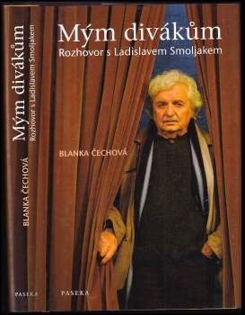 Ladislav Smoljak: Mým divákům