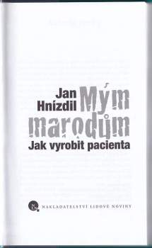 Jan Hnízdil: Mým marodům