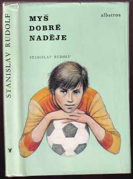 Stanislav Rudolf: Myš dobré naděje