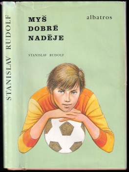 Stanislav Rudolf: Myš dobré naděje