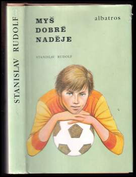 Stanislav Rudolf: Myš dobré naděje