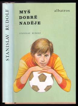 Stanislav Rudolf: Myš dobré naděje