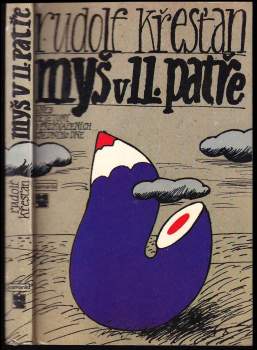 Myš v 11. patře aneb fejetony o překvapeních všedního dne