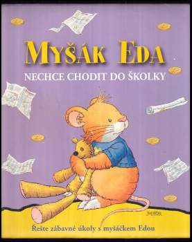 Myšák Eda nechce chodit do školky