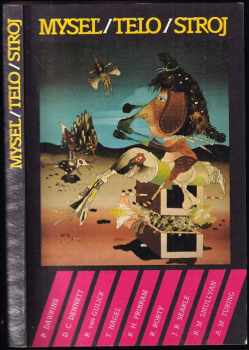 Raymond M Smullyan: Myseľ, telo, stroj