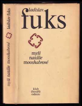 Ladislav Fuks: Myši Natálie Mooshabrové