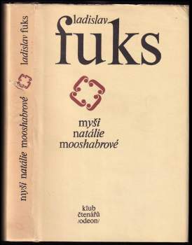 Myši Natalie Mooshabrové - Ladislav Fuks (1977, Odeon) - ID: 804308
