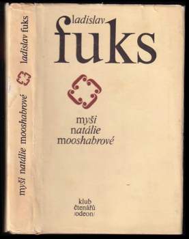 Myši Natalie Mooshabrové - Ladislav Fuks (1977, Odeon) - ID: 835153