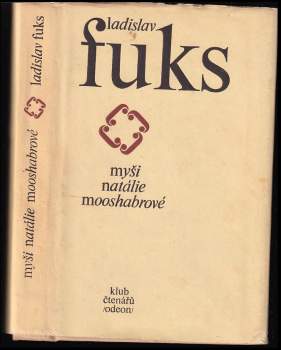 Myši Natalie Mooshabrové - Ladislav Fuks (1977, Odeon) - ID: 836146