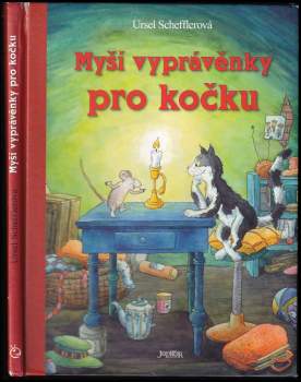 Ursel Scheffler: Myší vyprávěnky pro kočku