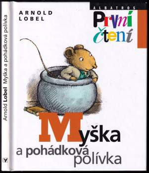 Arnold Lobel: Myška a pohádková polívka