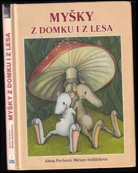 Myšky z domku i z lesa