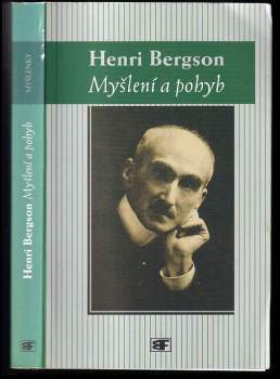 Henri Bergson: Myšlení a pohyb