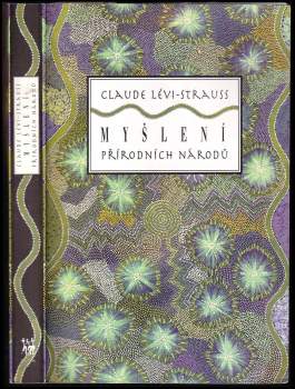 Claude Lévi-Strauss: Myšlení přírodních národů