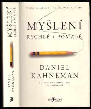 Daniel Kahneman: Myšlení : rychlé a pomalé