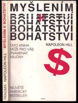 Napoleon Hill: Myšlením k bohatství