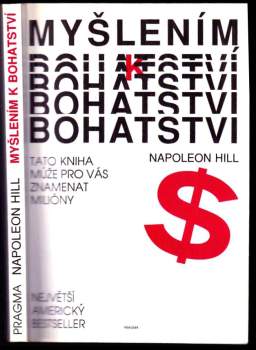 Myšlením k bohatství : Tato kniha může pro vás znamenat miliony