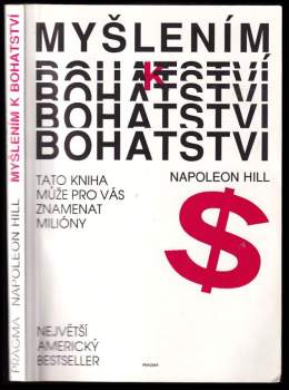 Napoleon Hill: Myšlením k bohatství