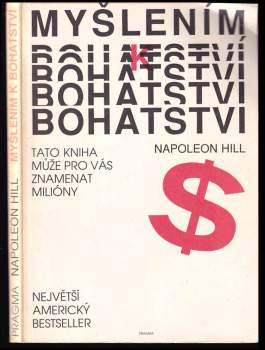 Napoleon Hill: Myšlením k bohatství