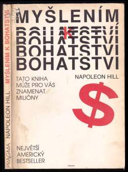 Napoleon Hill: Myšlením k bohatství