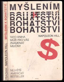 Napoleon Hill: Myšlením k bohatství