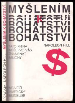 Napoleon Hill: Myšlením k bohatství