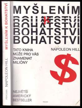 Napoleon Hill: Myšlením k bohatství